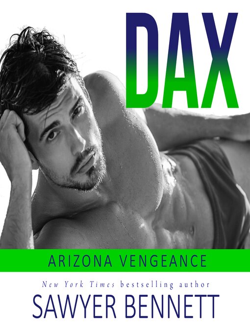 Title details for Dax by Sawyer Bennett - Available